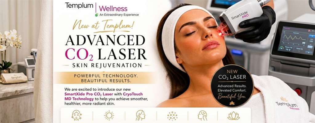 New CO₂ Laser Resurfacing Treatments Now Available at Templum Aesthetics & Wellness